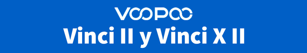 Voopoo: Colección Vinci II y Vinci X II