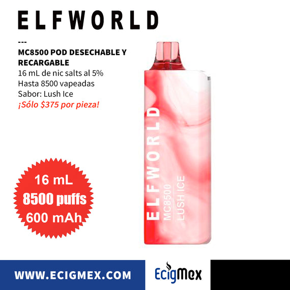 POD Desechable y Recargable ELFWorld MC8500 600 mAh Hasta 8500 Vapeadas y 16 mL de Nic Salts con sabores únicos