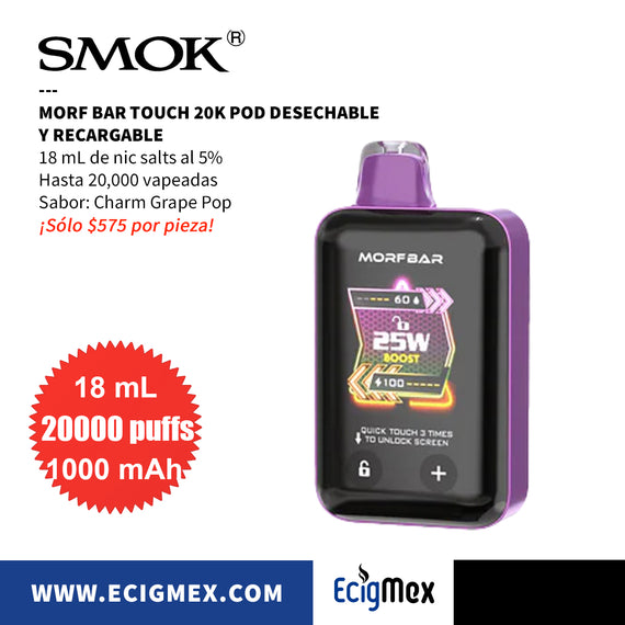 NUEVO POD Desechable SMOK MORF Bar Touch 20k Batería de 1000 mAh Pantalla TOUCH indicadora de Carga y Líquido Hasta 20,000 Vapeadas y 18 mL de Nic Salts