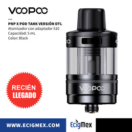 Atomizador Voopoo PnP X Pod Tank Versión DTL Capacidad 5 mL Entrada 510 Nueva Plataforma PnP X Coils