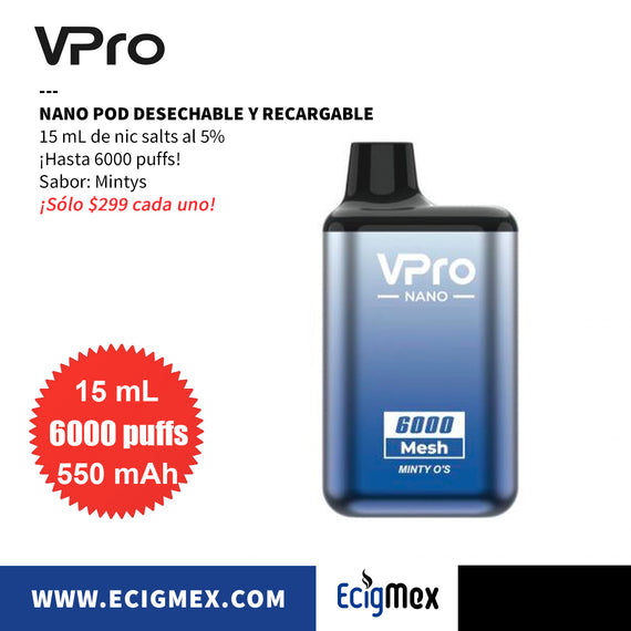 POD Desechable VPro Nano 550 mAh Hasta 6000 Vapeadas y 15 mL de Nic Salts